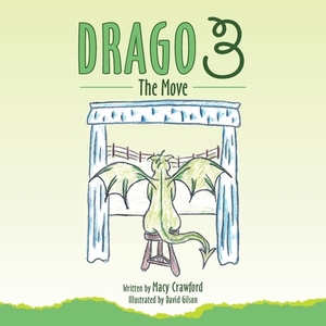 Drago 3: The Move by Macy Crawford