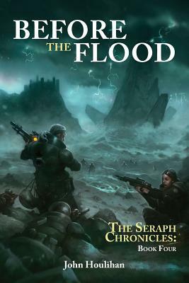 Before the Flood by John Houlihan