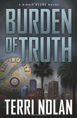 Burden of truth by Terri Nolan