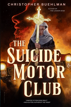 The Suicide Motor Club by Christopher Buehlman