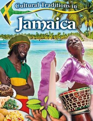 Cultural Traditions in Jamaica by Lynn Peppas