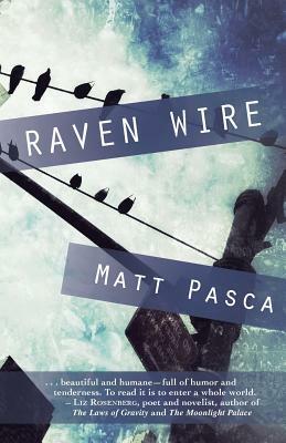 Raven Wire by Matt Pasca