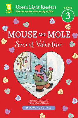 Mouse and Mole: Secret Valentine by Wong Herbert Yee