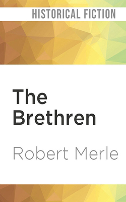 The Brethren by Robert Merle