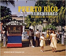 Puerto Rico Remembered by Fernando Picó