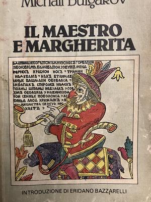 Il Maestro e Margherita by Mikhail Bulgakov