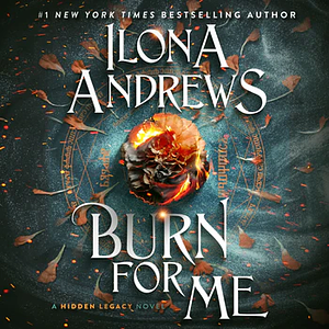 Burn for Me by Ilona Andrews