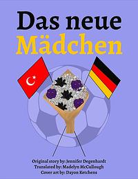 Das neue Mädchen by Brigitte Kahn, Andrew Graff