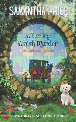 A Puzzling Amish Murder: An Amish Cozy Mystery by Samantha Price