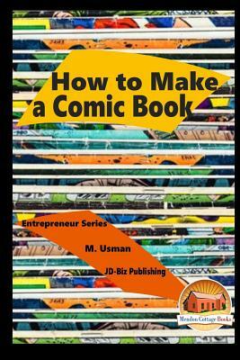 How to Make a Comic Book by M. Usman, John Davidson