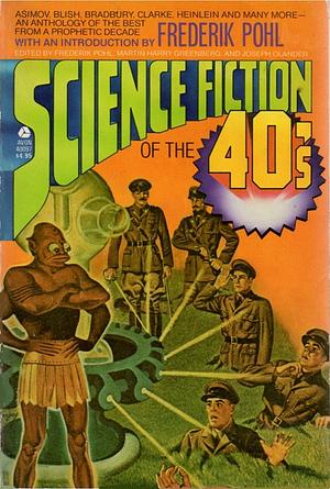 Science Fiction of the Forties by Frederik Pohl