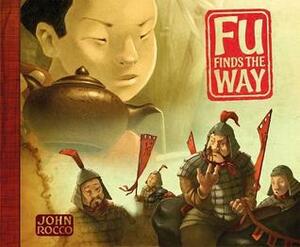 Fu Finds The Way by John Rocco