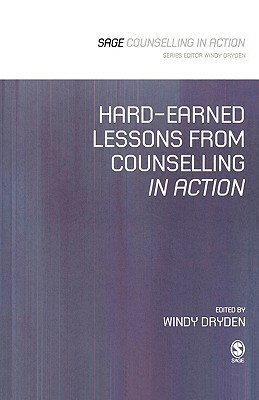 Hard-Earned Lessons from Counselling in Action by 