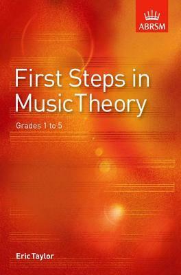 First Steps in Music Theory by Eric Taylor