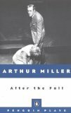 After the Fall by Arthur Miller