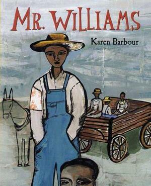 Mr. Williams by Karen Barbour