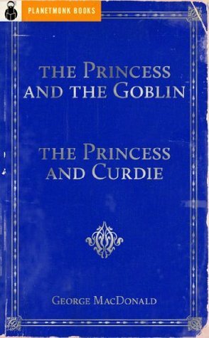 Princess And The Goblin by George MacDonald