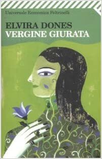 Vergine giurata by Elvira Dones