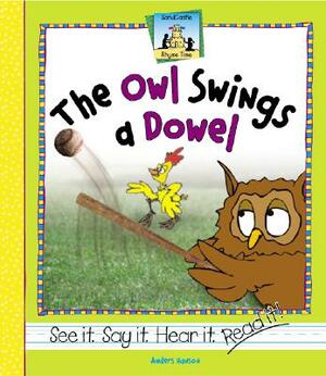 The Owl Swings a Dowel by Anders Hanson