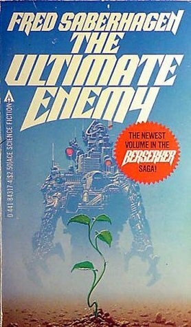 The Ultimate Enemy by Fred Saberhagen