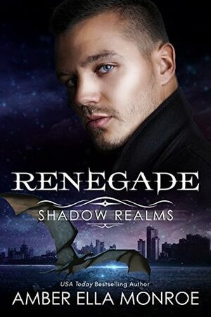 Renegade by Amber Ella Monroe
