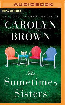 The Sometimes Sisters by Carolyn Brown