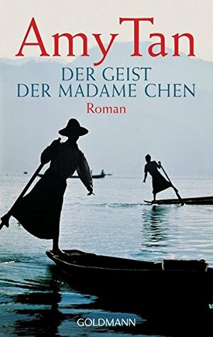 Der Geist der Madame Chen by Amy Tan