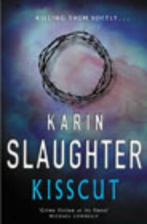 Kisscut by Karin Slaughter