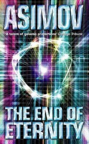 The End of Eternity by Isaac Asimov