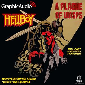 Hellboy: A Plague of Wasps by Christopher Golden