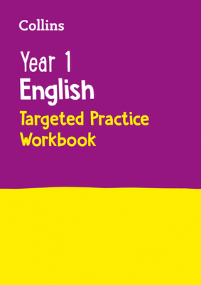 Collins Ks1 Revision and Practice - New Curriculum - Year 1 English Targeted Practice Workbook by Collins UK