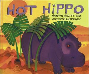 Hot Hippo by Mwenye Hadithi