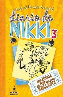 Diario de Nikki 3. Una Estrella del pop muy Poco Brillante by Rachel Renée Russell