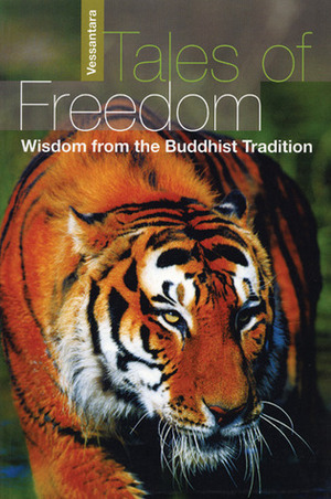 Tales of Freedom: Wisdom from the Buddhist Tradition by Vessantara (Tony McMahon)