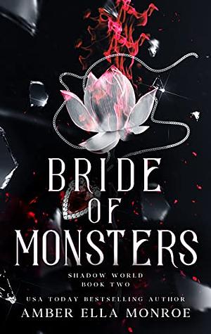 Bride of Monsters: A Paranormal Why Choose Fantasy Romance by Amber Ella Monroe, Amber Ella Monroe