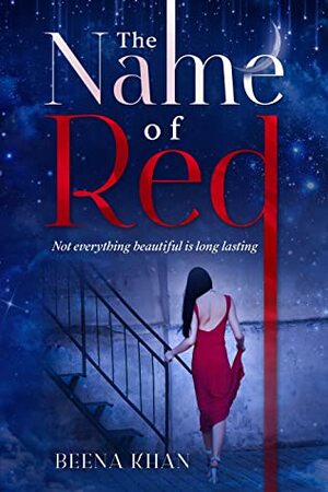 The Name of Red by Beena Khan