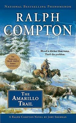 The Amarillo Trail by Jory Sherman, Ralph Compton