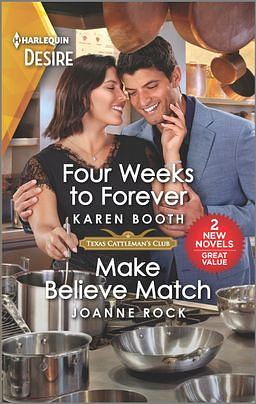 Four Weeks to ForeverMake Believe Match by Joanne Rock, Karen Booth, Karen Booth