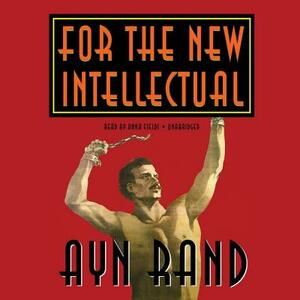 For the New Intellectual by Ayn Rand