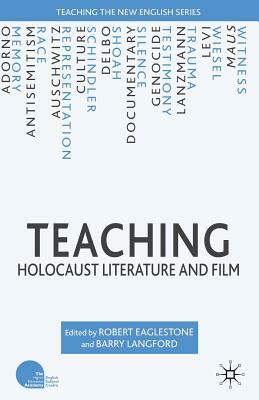 Teaching Holocaust Literature and Film by 