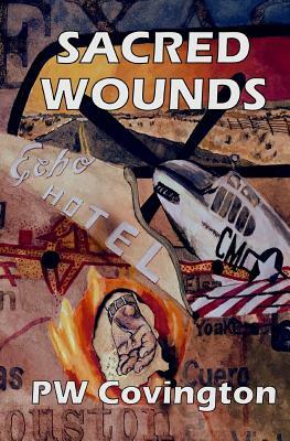 Sacred Wounds by Pw Covington