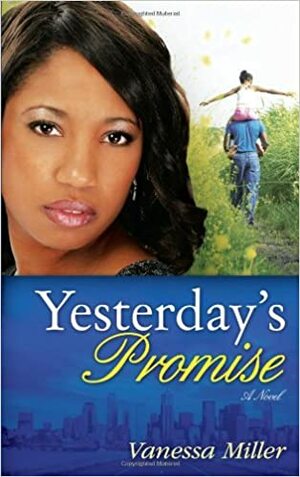 Yesterday's Promise by Vanessa Miller