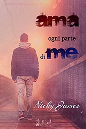 Ama ogni parte di me by Nicky James