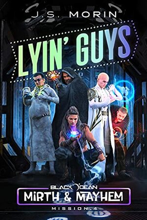 Lyin' Guys by J.S. Morin