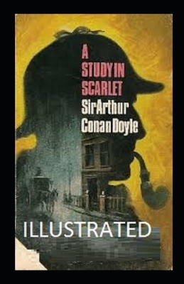 A Study in Scarlet illustrated by Arthur Conan Doyle