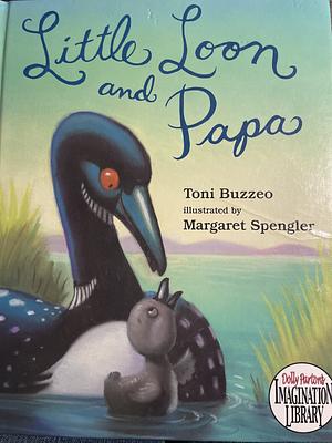 Little Loon and Papa by Toni Buzzeo