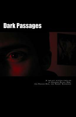 Dark Passages by Jan Henson Dow, Robert Schroeder, Shannon Michal Dow