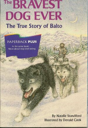 The Bravest Dog Ever: The True Story of Balto by Natalie Standiford