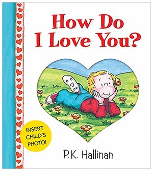 How Do I Love You? Photopocket by P.K. Hallinan