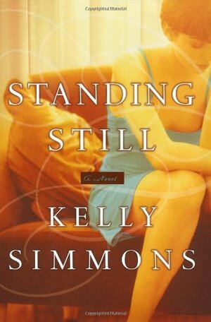 Standing Still by Kelly Simmons